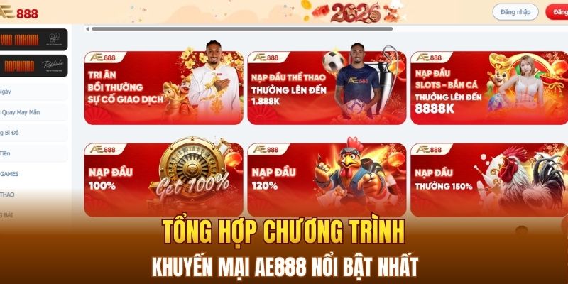 Tổng hợp chương trình khuyến mại AE888 nổi bật nhất